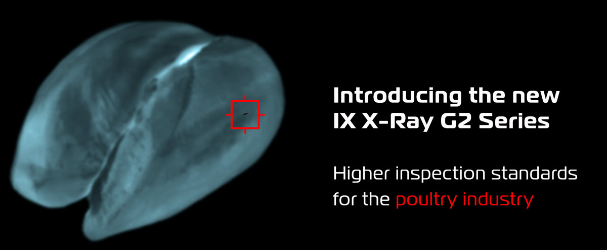 Introducing-IX-G2-F-X-Ray Inspection for Poultry Processors
