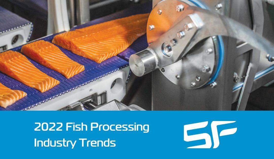 4 Trends Shaping Fish Processing in 2022