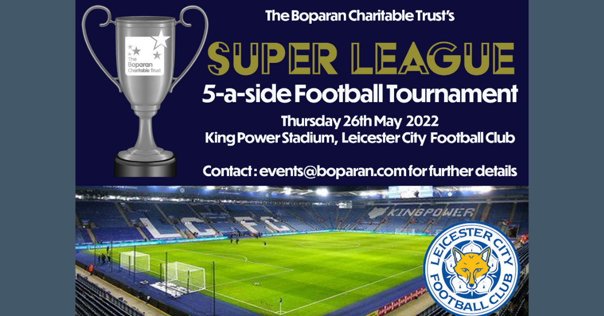 The Boparan Charitable Trust's Super League 5-A-Side Football Tournament 2022