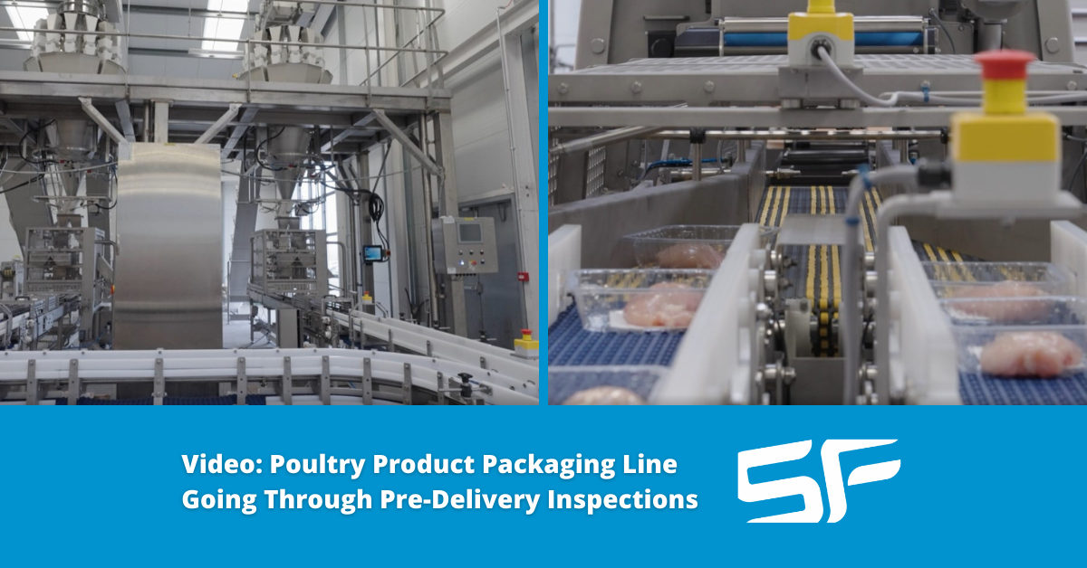 Video: Poultry Product Packaging Line for Middle East Customer Going Through Pre-Delivery Inspections