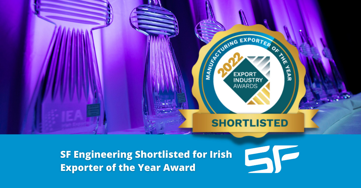 SF Engineering Shortlisted for Exporter of the Year at Prestigious Irish Awards