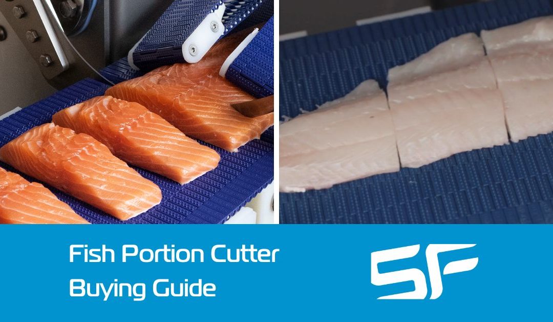 Portion Cutter Buying Guide for White Fish and Salmon Processors