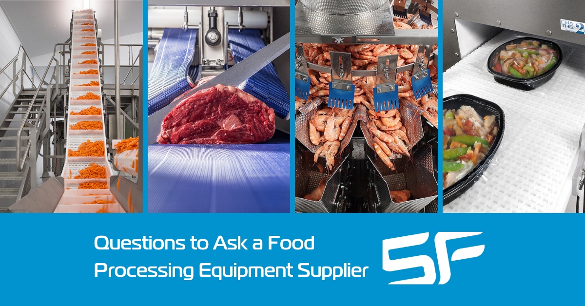 9 Essential Questions to Ask a Food Processing Equipment Manufacturer or Supplier