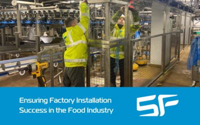 Ensuring Factory Installation Success in the Food Industry at SF Engineering