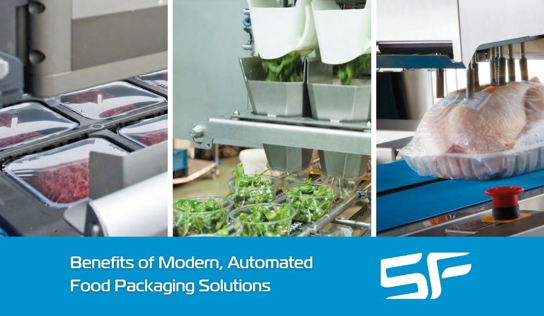 Benefits of Modern, Automated Food Packaging Solutions