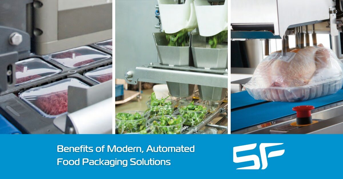 Benefits of Modern, Automated Food Packaging Solutions