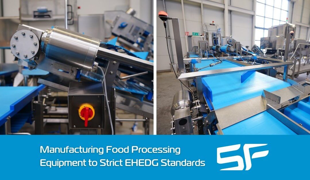 Manufacturing Food Processing Equipment to Strict EHEDG Standards