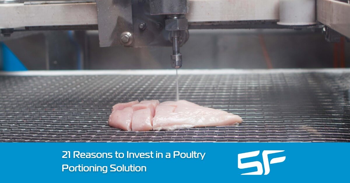 21 Reasons to Invest in a Poultry Portioning Solution